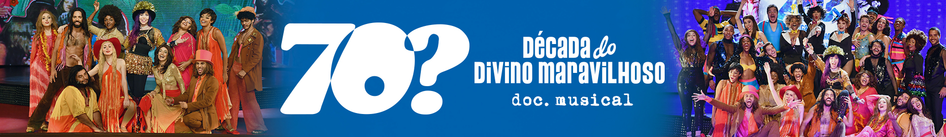 70? Década do Divino Maravilhoso
