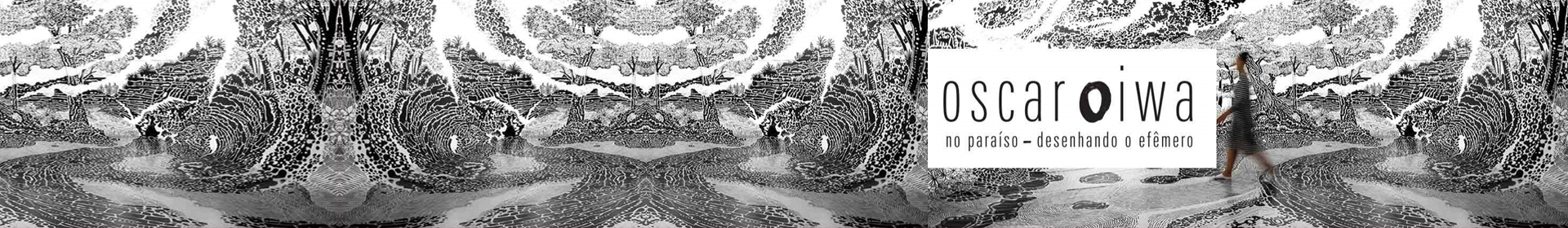 Oscar Oiwa no Paraíso – Desenhando o Efêmero