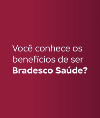 Imagem com fundo vermelho com os dizeres “Você conhece os benefícios de ser Bradesco Saúde?” em branco.