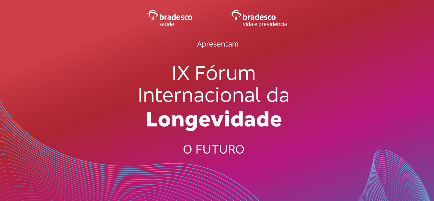 Fórum Internacional da Longevidade vai falar sobre o nosso futuro