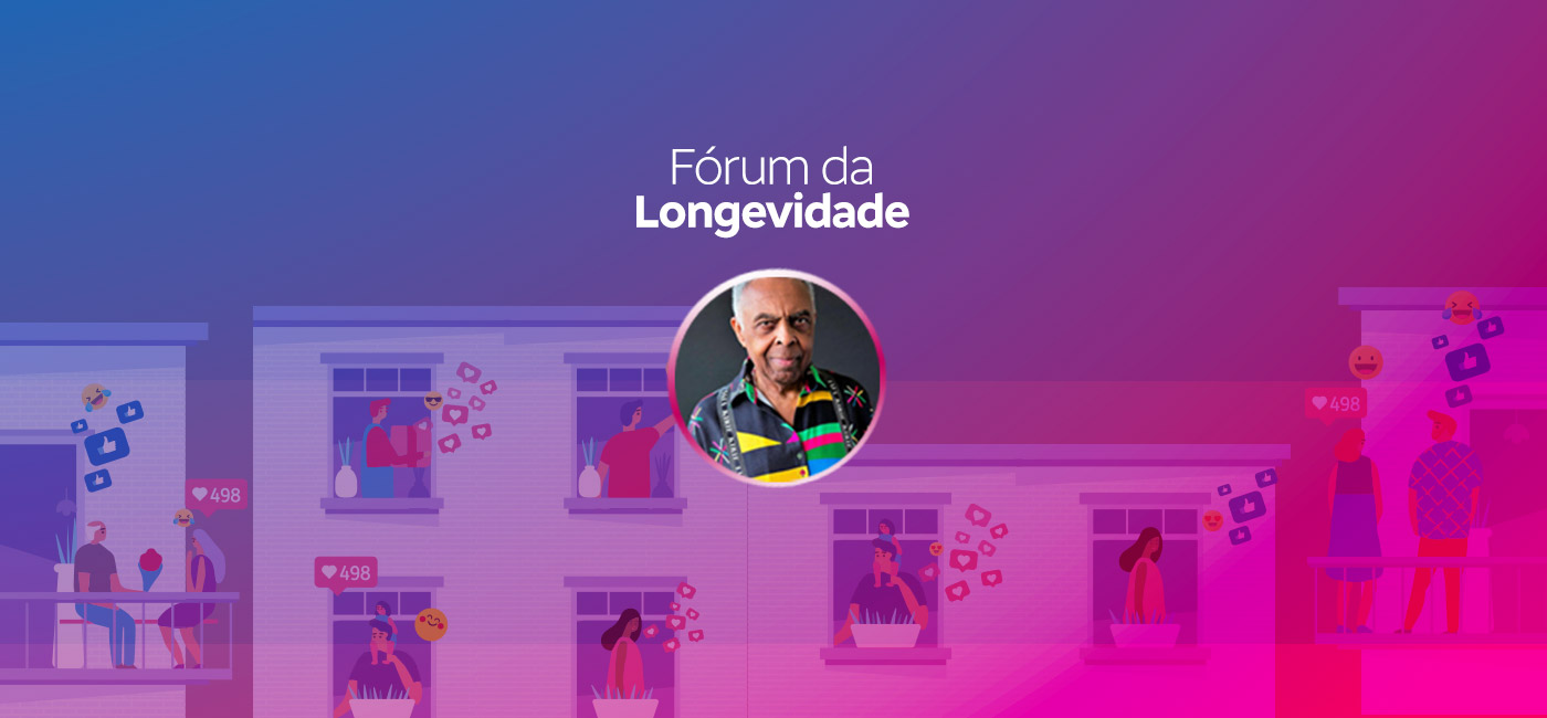 Fórum da Longevidade: Gilberto Gil é um dos destaque em 15ª edição
