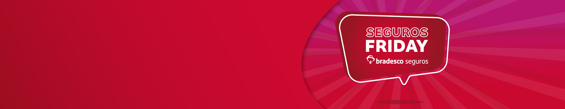 Imagem de fundo vermelho radiante e logomarca Seguros Friday Bradesco Seguros.