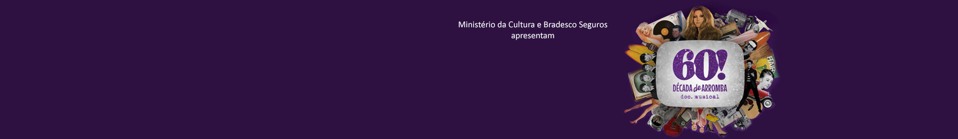 60 - Década de Arromba
